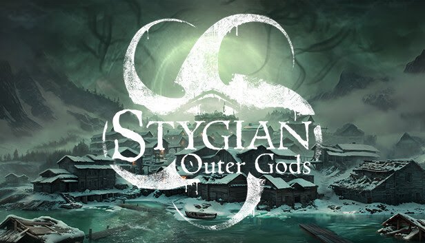 Stygian Outer Gods PC