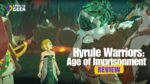Hyrule Warriors Age of Imprisonment Game