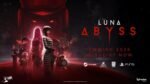 novo trailer Luna Abyss