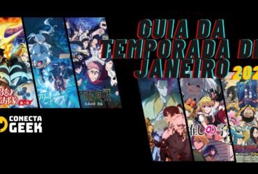 Imagem com o título "GUIA DA TEMPORADA DE JANEIRO 2026" em letras grandes. A imagem exibe seis artes verticais de animes populares: Fire Force, Frieren, Jujutsu Kaisen, Hell’s Paradise, Oshi no Ko e Vigilante: Boku no Hero Academia. No canto inferior esquerdo, destaca-se o logotipo "CONECTA GEEK".