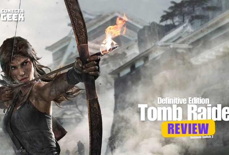 Review | Tomb Raider: Definitive Edition no Nintendo Switch 2 - Poderia ser melhor