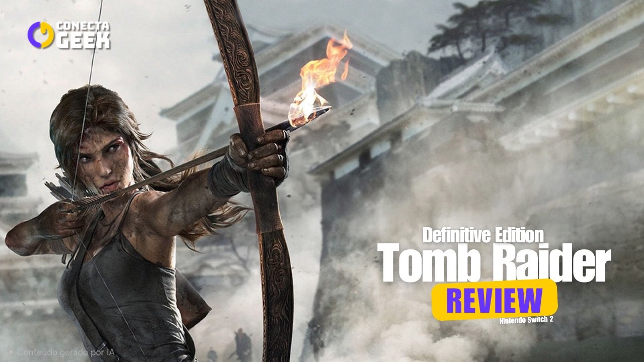 Review | Tomb Raider: Definitive Edition no Nintendo Switch 2 - Poderia ser melhor