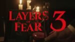 Layers of Fear 3