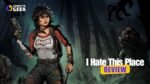 Review | I Hate This Place: Um jogo difícil de ser odiado