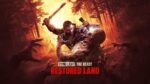 Dying Light The Beast Restored Land Edition é anunciado