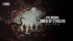 The Mound Omen of Cthulhu Review