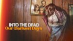 Into the Dead consoles