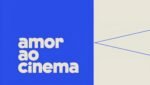 Mostra Amor ao Cinema chega à 4ª edição com 52 filmes