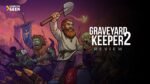 Graveyard Keeper 2 review
