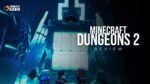 Minecraft Dungeons 2 review