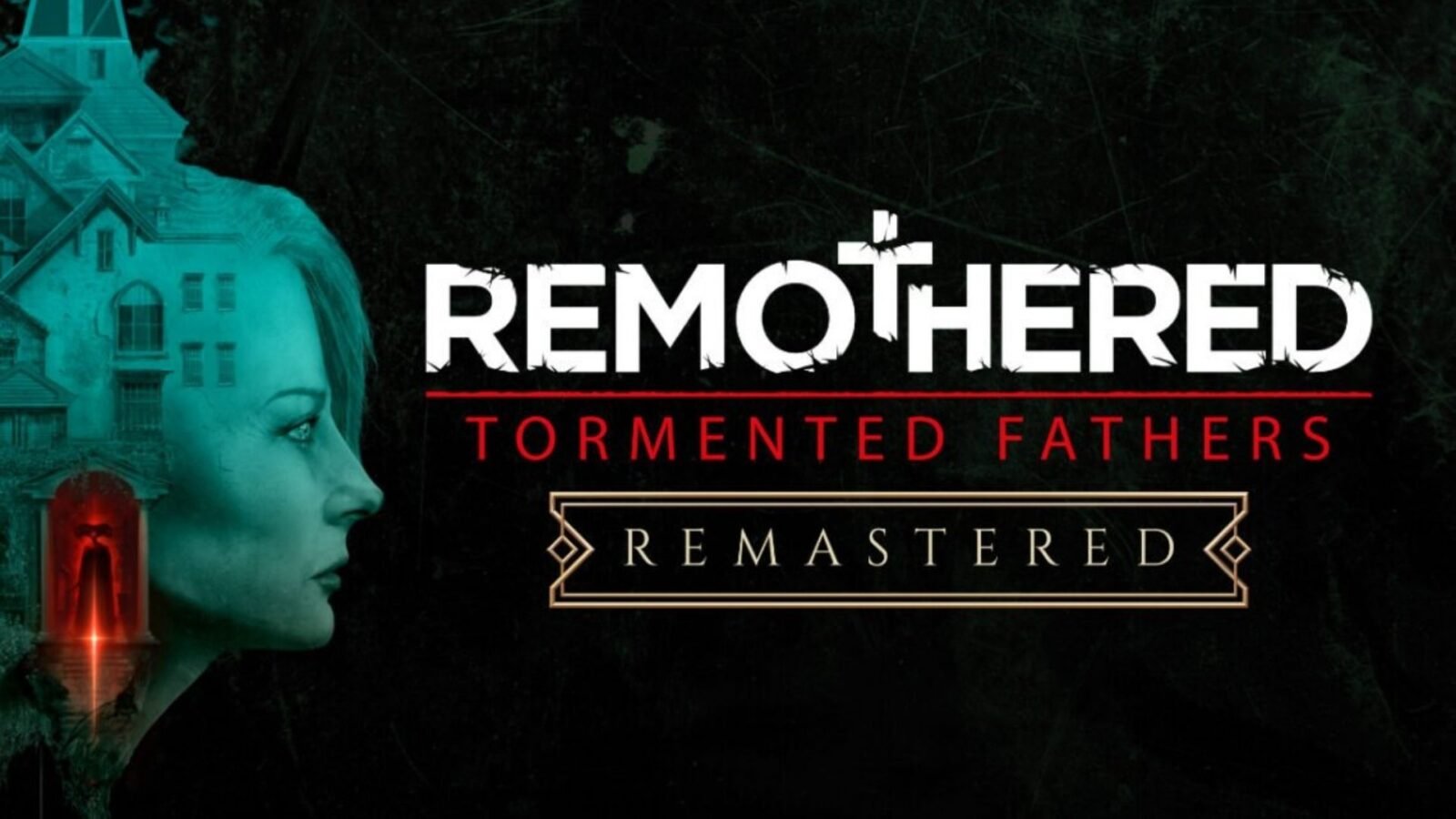 Remothered Remastered