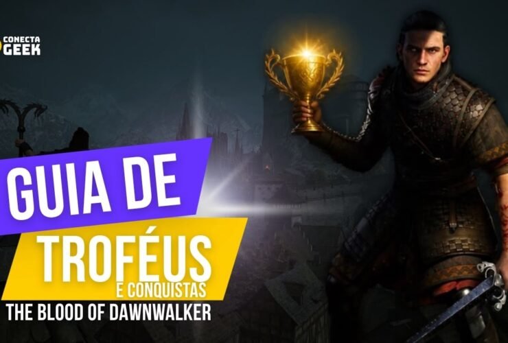 Arte de capa da Conecta Geek mostrando um Coen com sua armadura erguendo um troféu dourado brilhante em uma das mãos, enquanto empunha uma espada com a outra. À esquerda, grandes blocos de texto em roxo e amarelo dizem: "Guia de Troféus e Conquistas The Blood of Dawnwalker". Ao fundo, a silhueta de um castelo imerso em névoa.