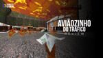 Review | Mais, maior e mais caótico: AVIÃOZINHO DO TRÁFICO PRÉ 4 acelera até a saturação