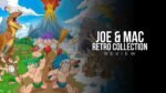 Joe & Mac Retro Collection